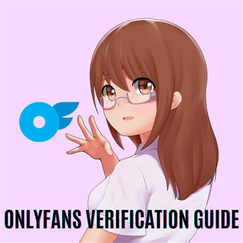 how to get approved for onlyfans|OnlyFans Verification Process: Essential Steps for。